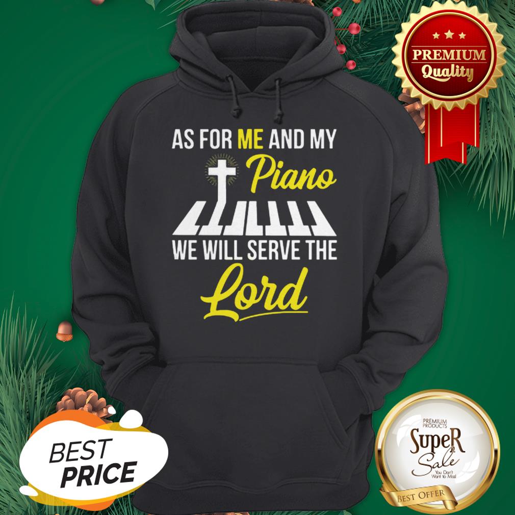 As For Me And My Piano We Will Serve The Lord Jesus Shirt