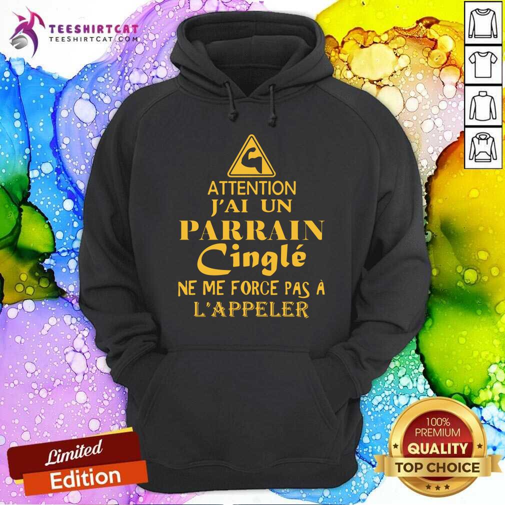 Attention JAi Parrain Cingle LAppeler Shirt