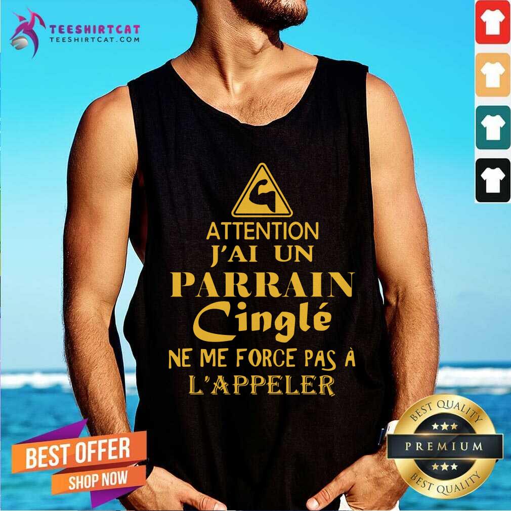 Attention JAi Parrain Cingle LAppeler Shirt