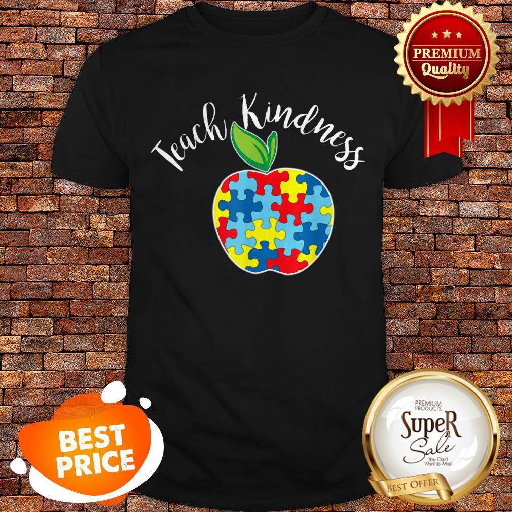 Autism Awareness Teacher Design Teach Kindness Shirt