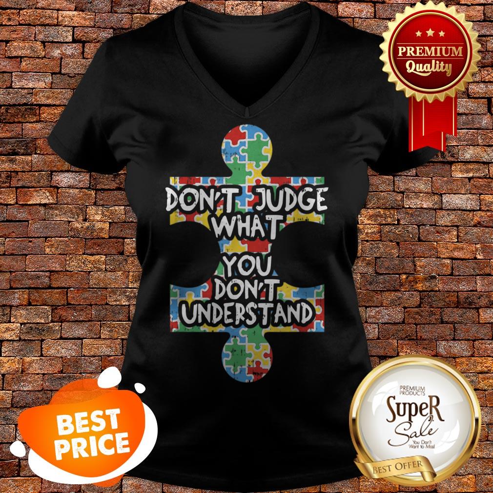 Autism Awareness Teacher Gift Dont Judge Understand Shirt