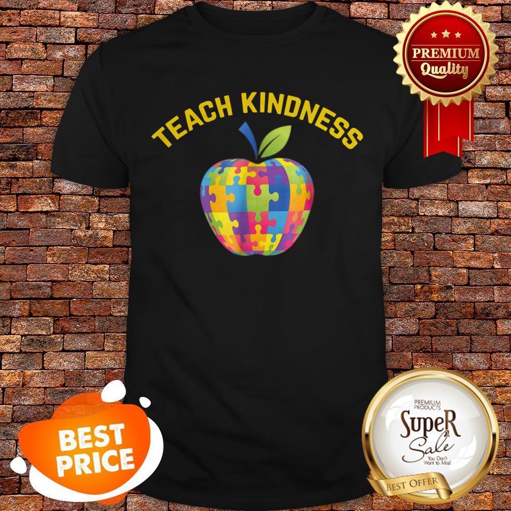 Autism Awareness Teacher Teach Kindness Shirt