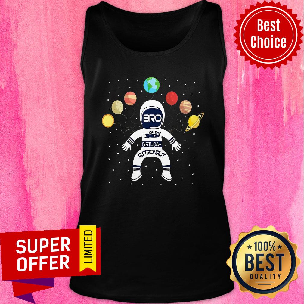Awesome Bro Of The Birthday Astronaut Boy And Girl Space Theme Shirt
