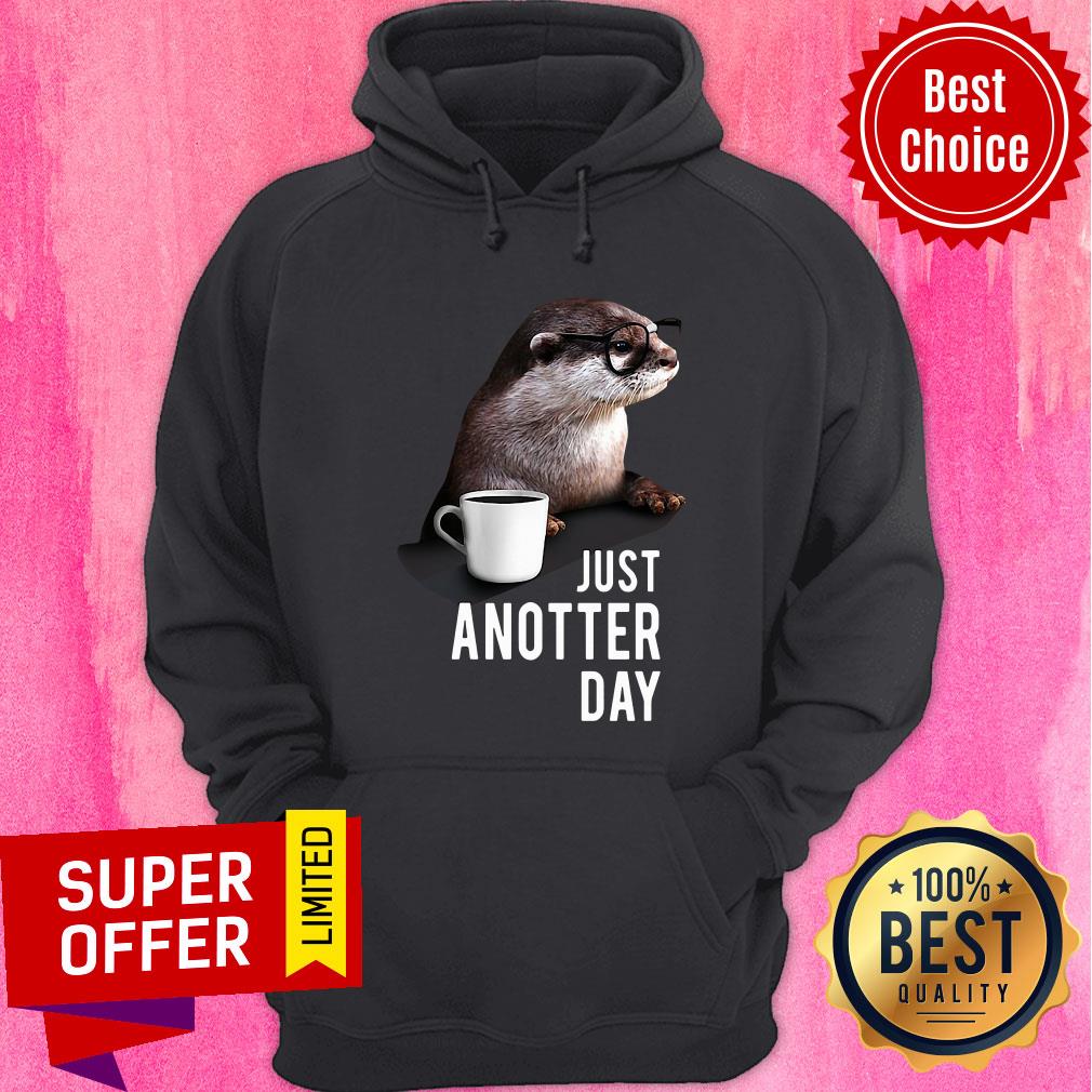 Awesome Coffee Otter Just Anotter Day Shirt