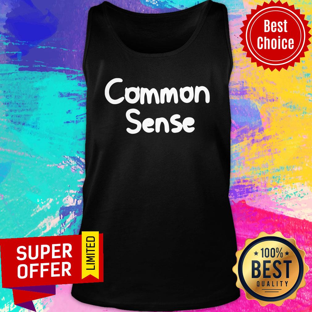 Awesome Common Sense Shirt