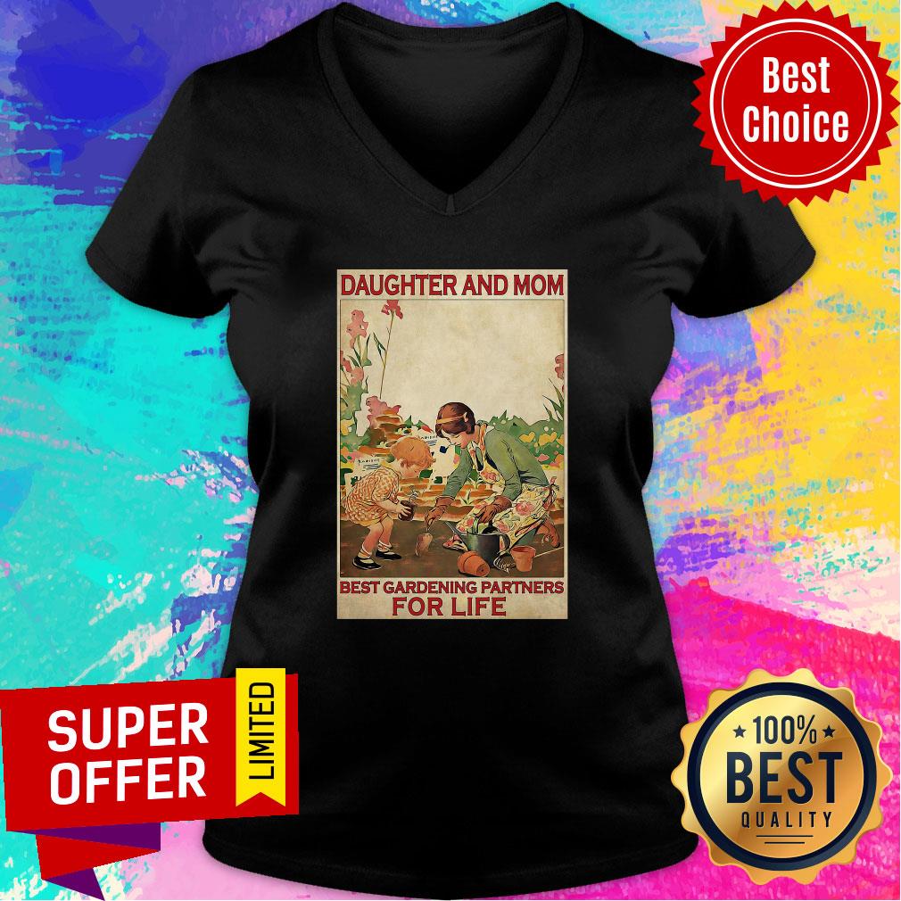 Awesome Daughter And Mom Best Gardening Partners For Life Shirt