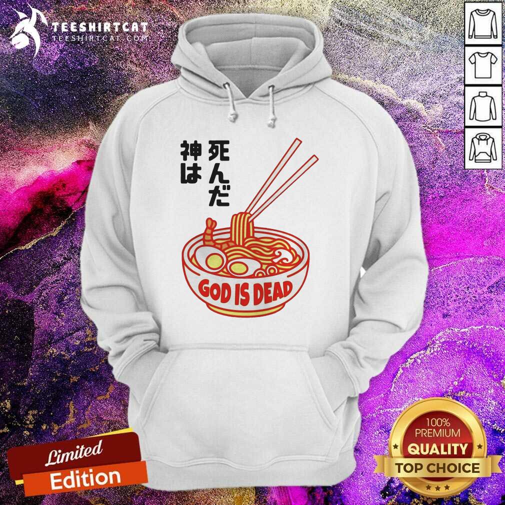 Awesome God Is Dead Ramen Shirt