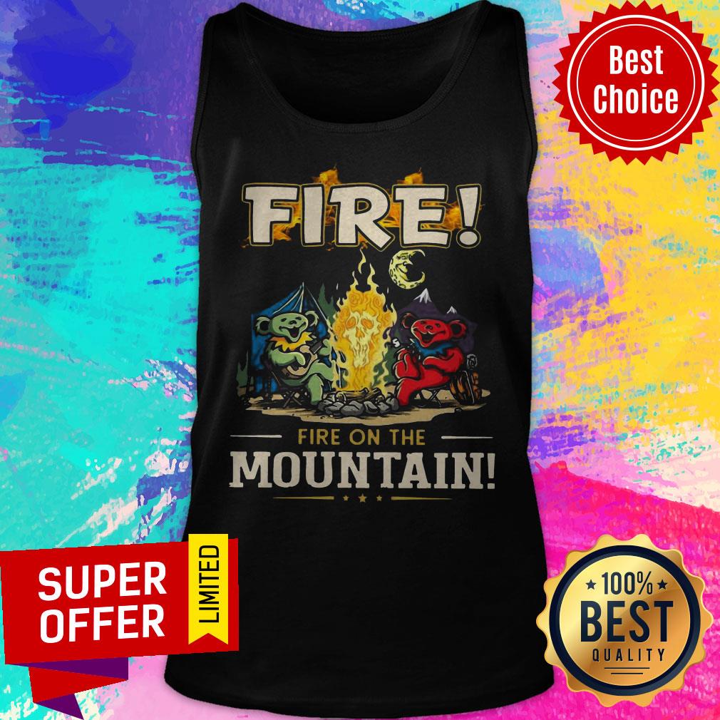 Awesome Grateful Dead Fire Fire On The Mountain Shirt