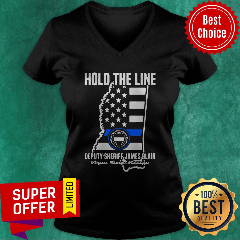 Awesome Hold The Line Deputy Sheriff James Blair Shirt