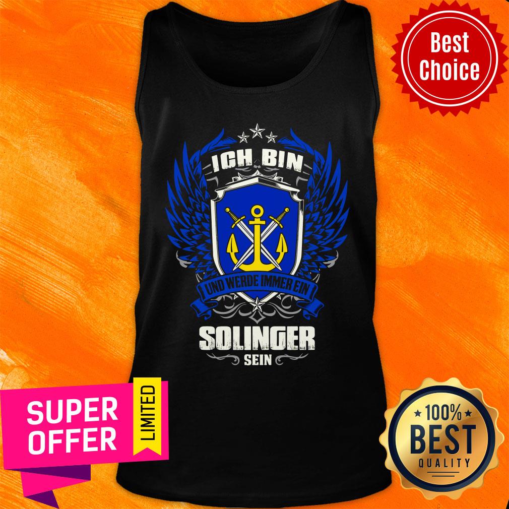 Awesome Ich Bin Und Werde Immer Ein Solinger Sein Shirt