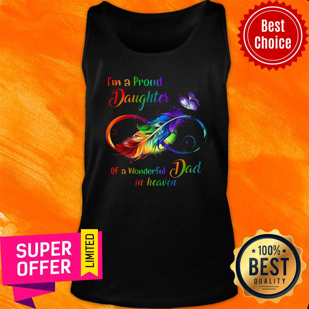 Awesome I'm A Proud Daughter Of A Wonderful Dad In Heaven Shirt