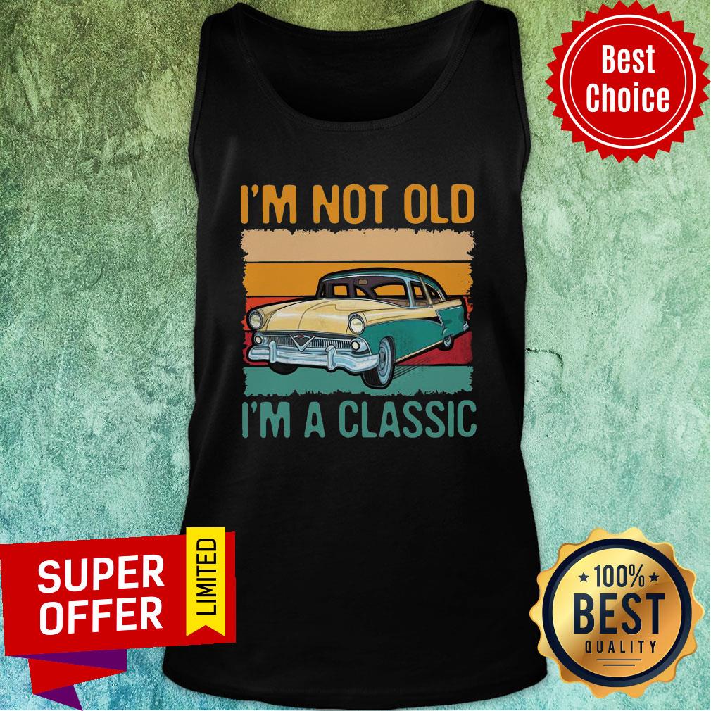 Awesome I’m Not Old I’m A Classic Car Vintage Retro Shirt