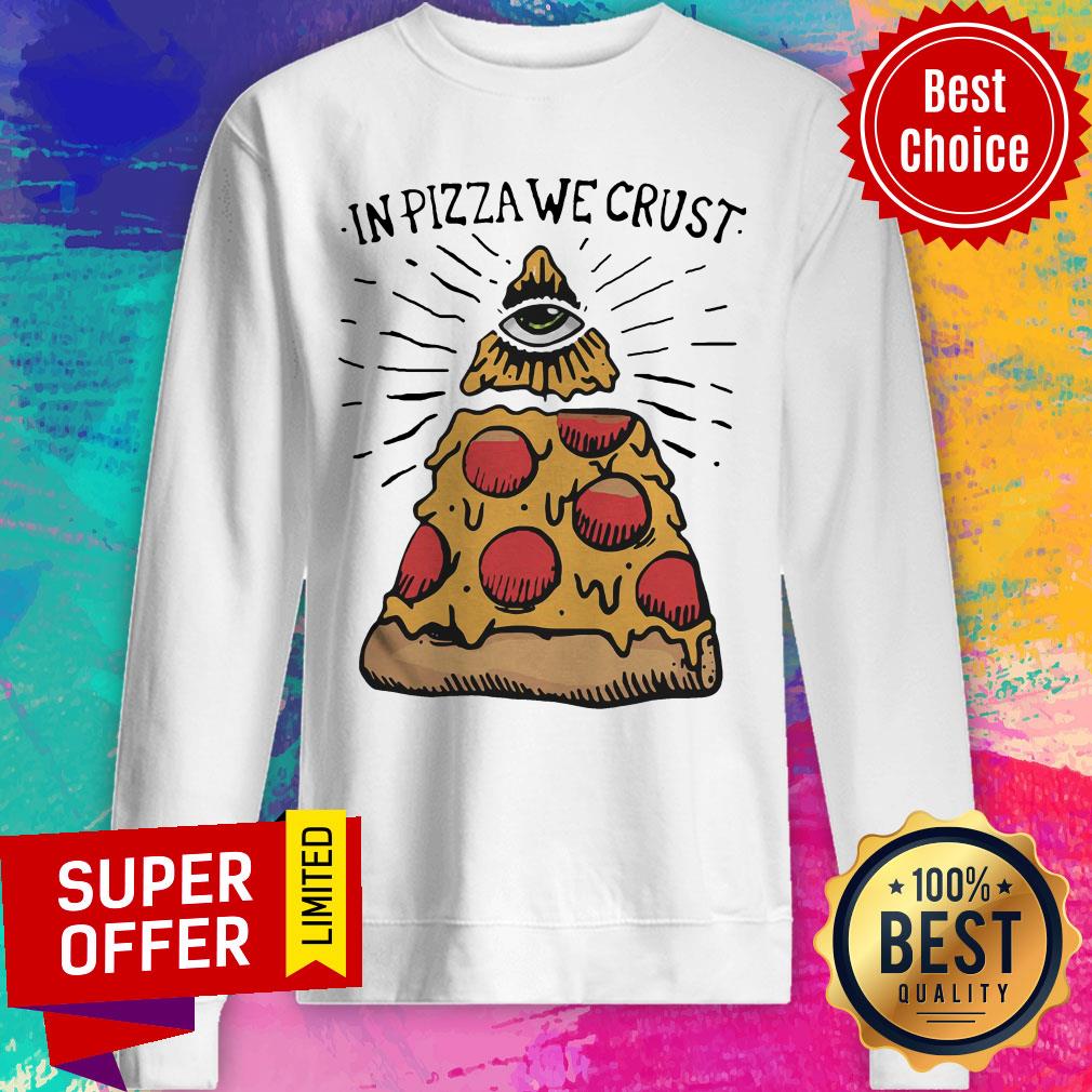Awesome In Pizza We Crust Shirt