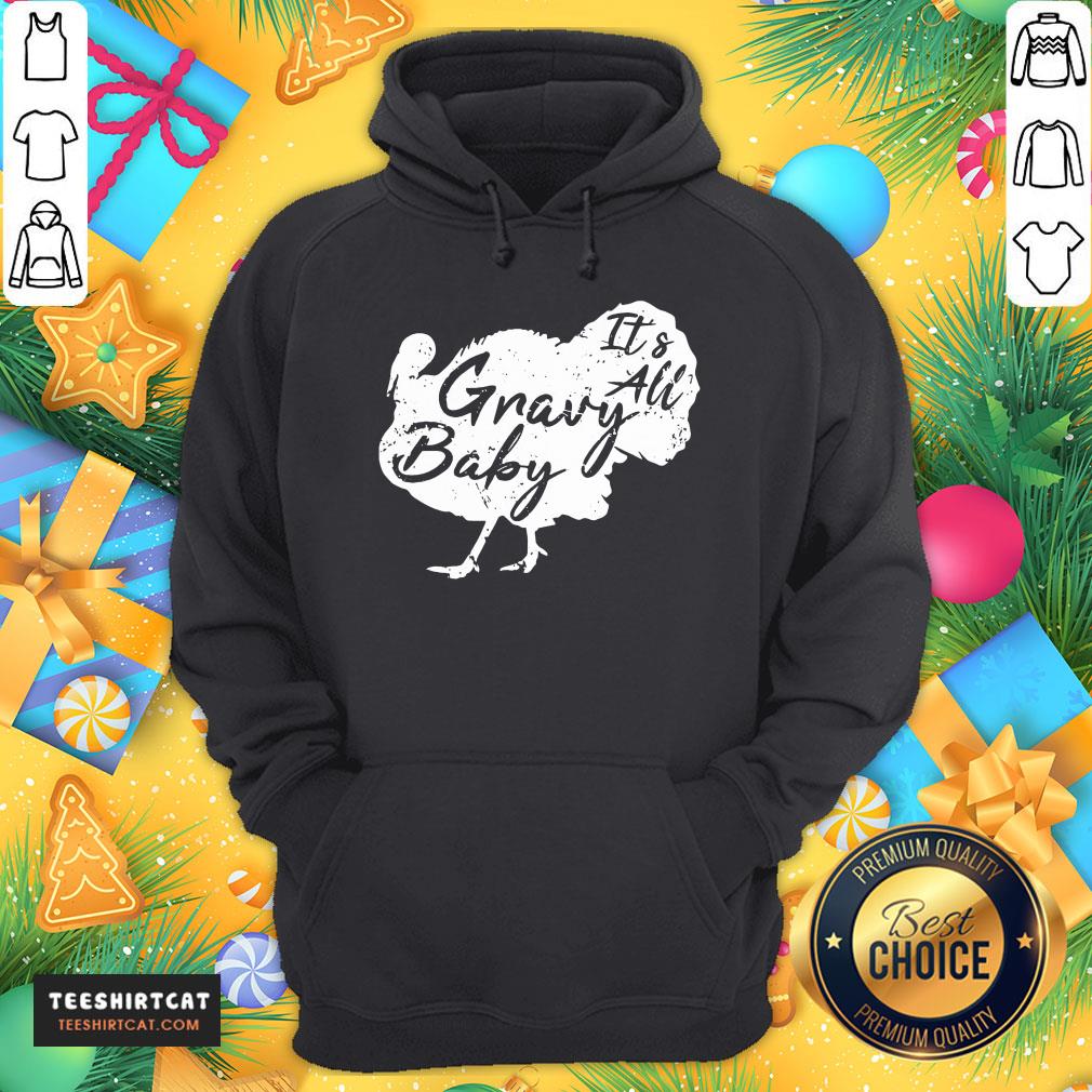 Awesome It's All Gravy Baby Cool Turkey Day Shirt