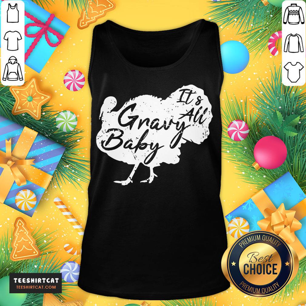 Awesome It's All Gravy Baby Cool Turkey Day Shirt