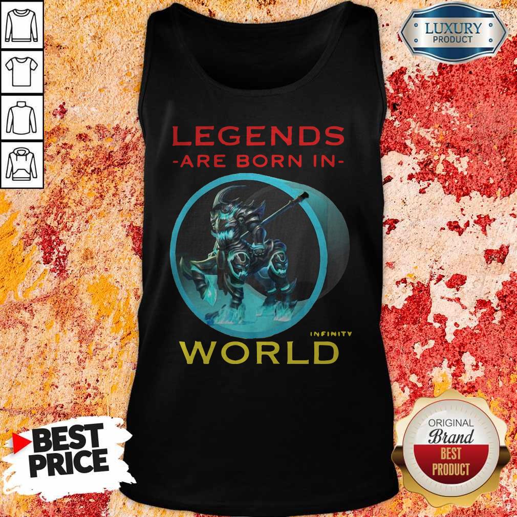 Awesome Legends Are Born In Infinity World T-shirt