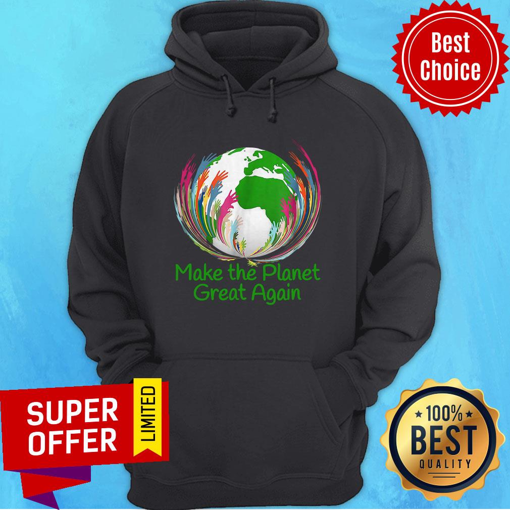 Awesome Make The Planet Great Again Environmental Climate Shirt
