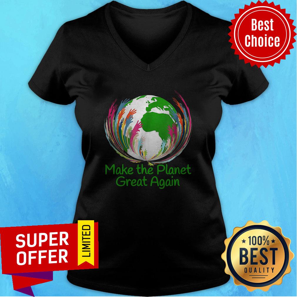 Awesome Make The Planet Great Again Environmental Climate Shirt