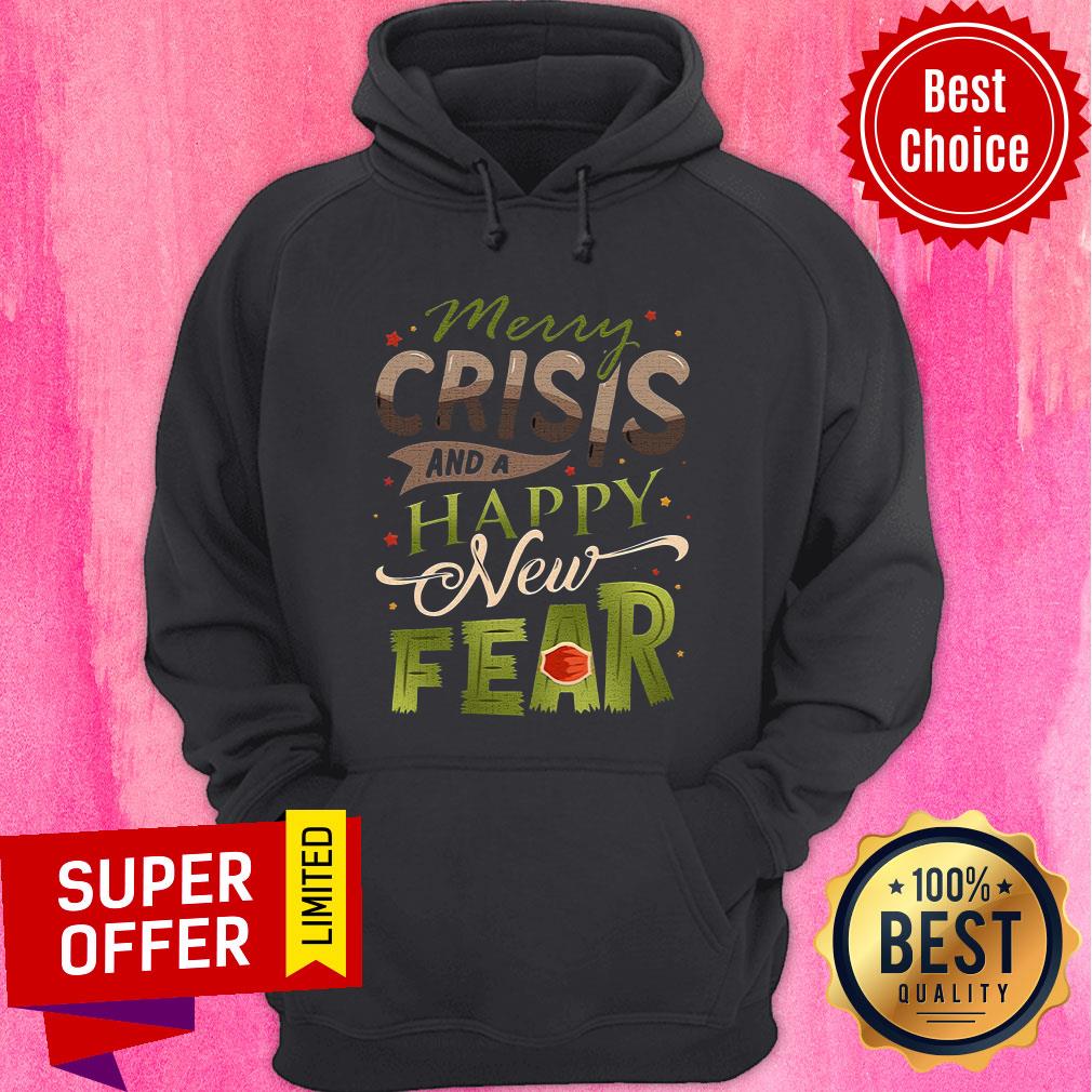 Awesome Merry Crisis And A Happy New Fear Shirt