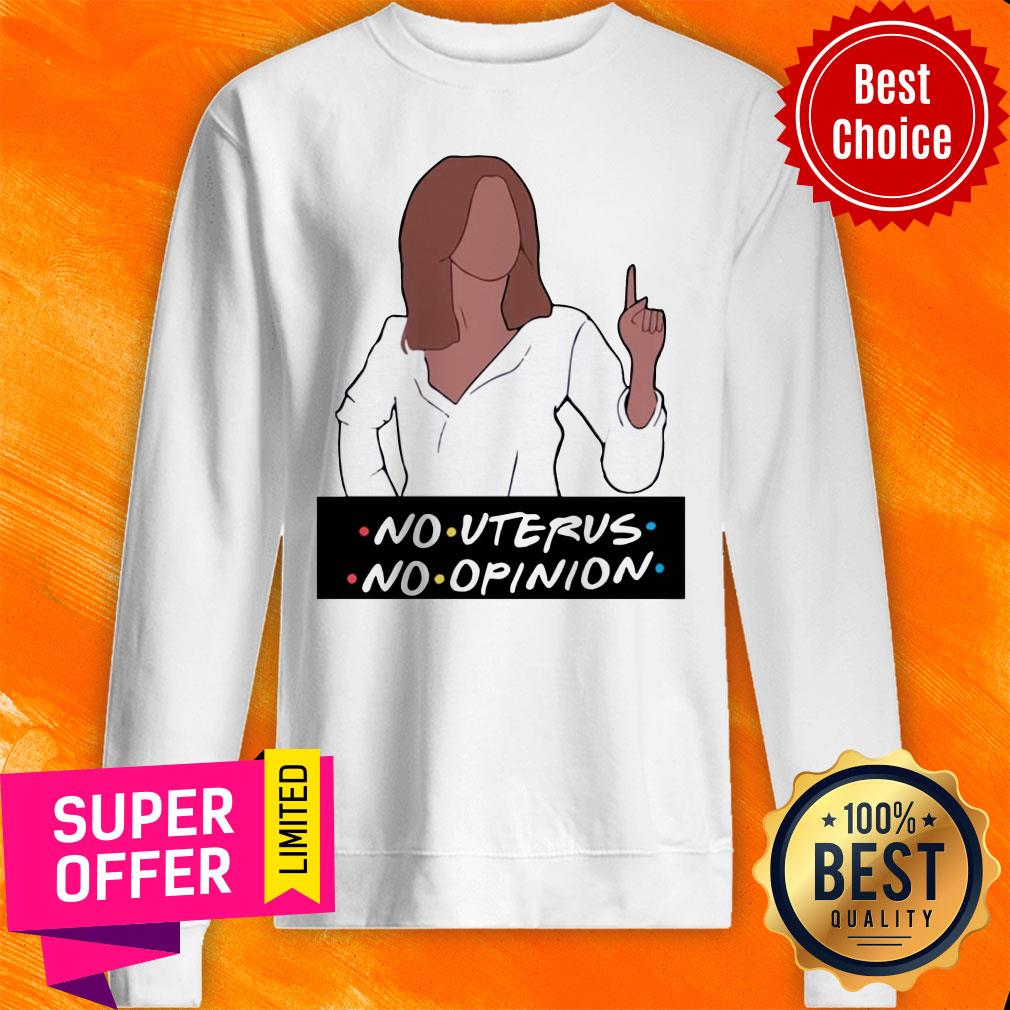 Awesome No Uterus No Opinion Shirt
