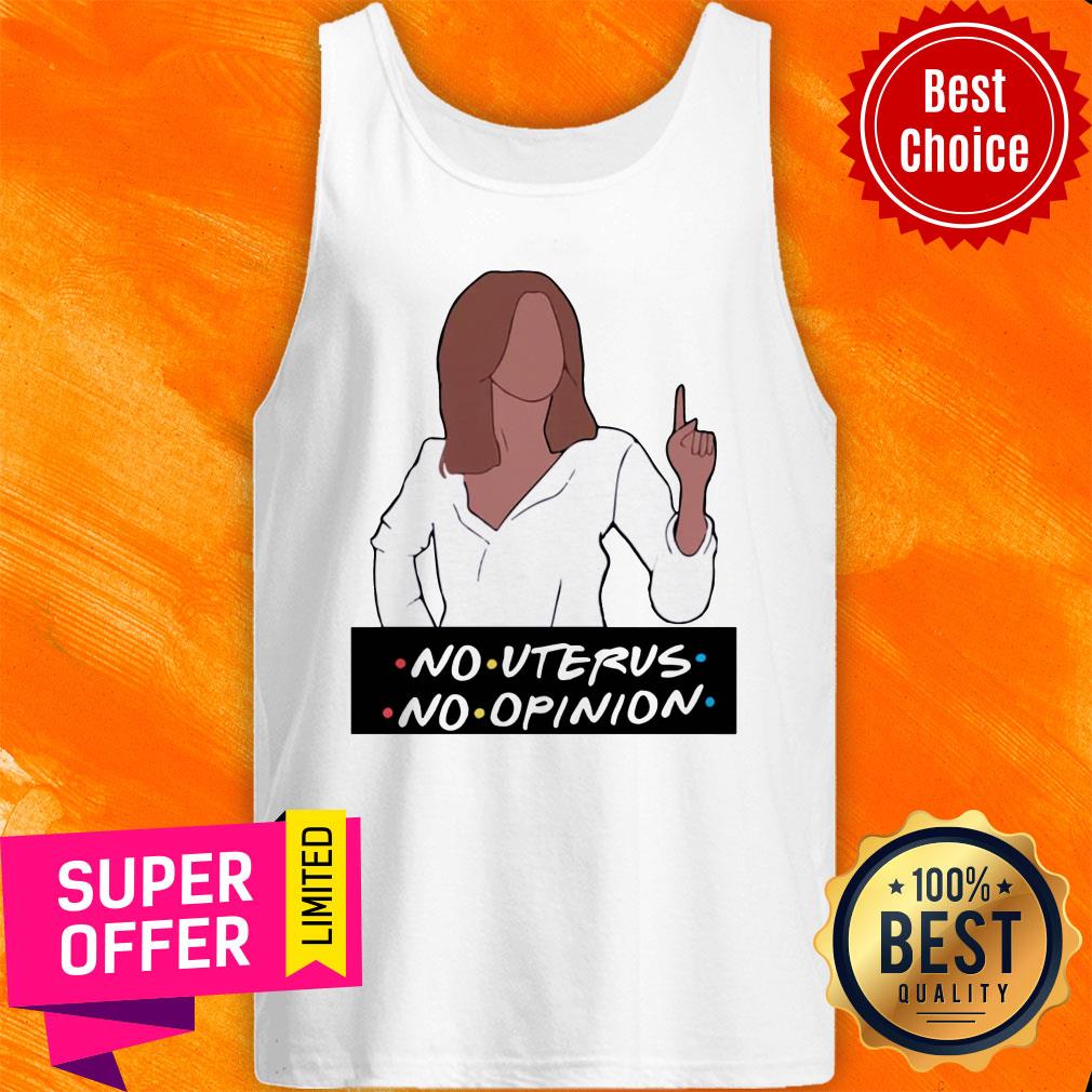 Awesome No Uterus No Opinion Shirt