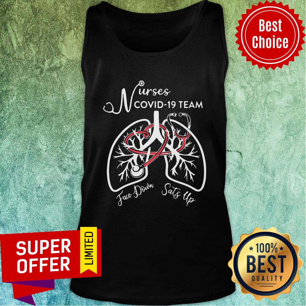 Awesome Nurses Covid 19 Team Face Down Sats Up Shirt