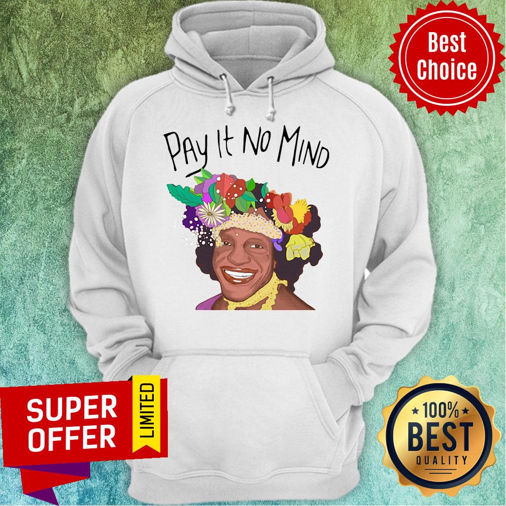 Awesome Pay It No Mind Shirt