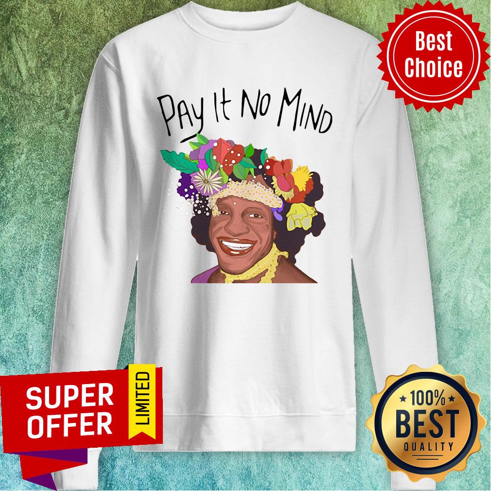 Awesome Pay It No Mind Shirt