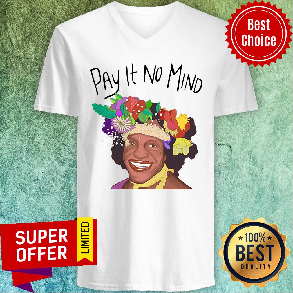 Awesome Pay It No Mind Shirt