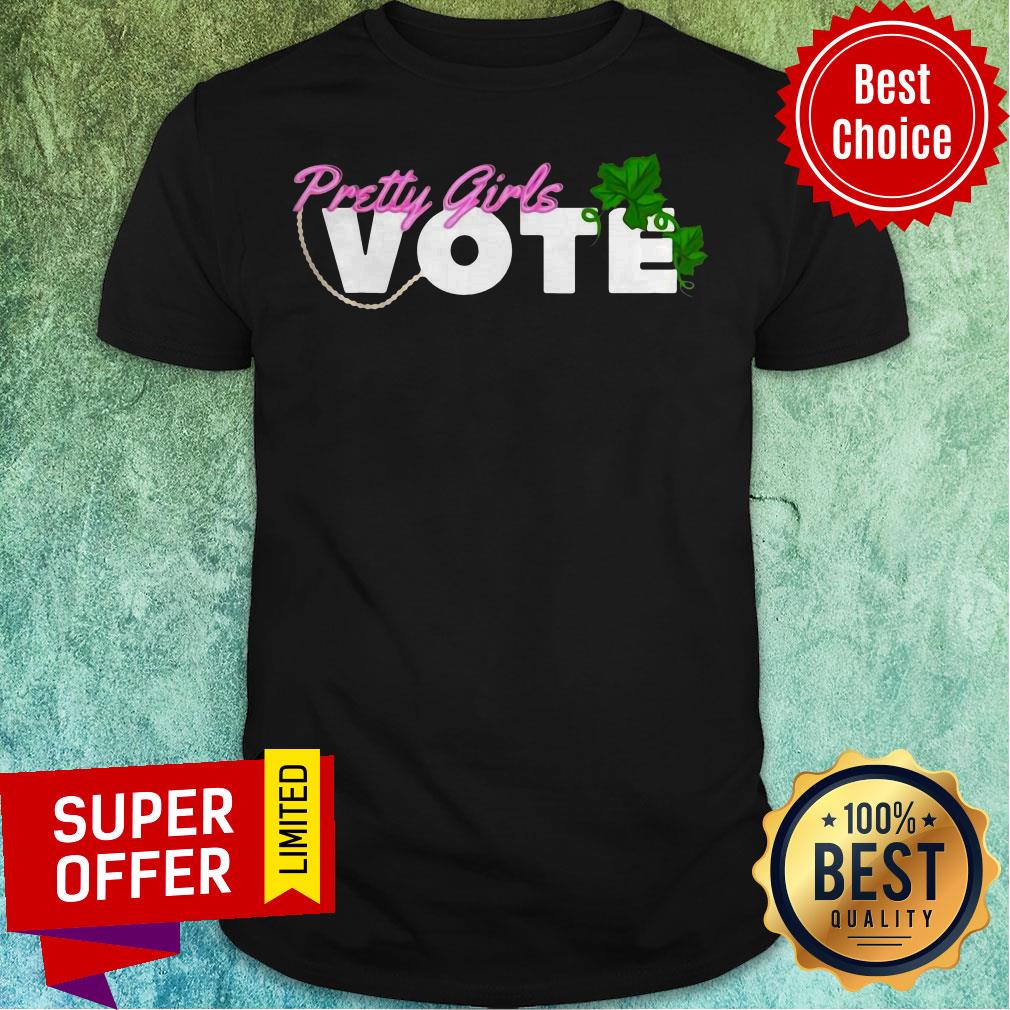 Awesome Pretty Girls Vote Sorority AKA Shirt