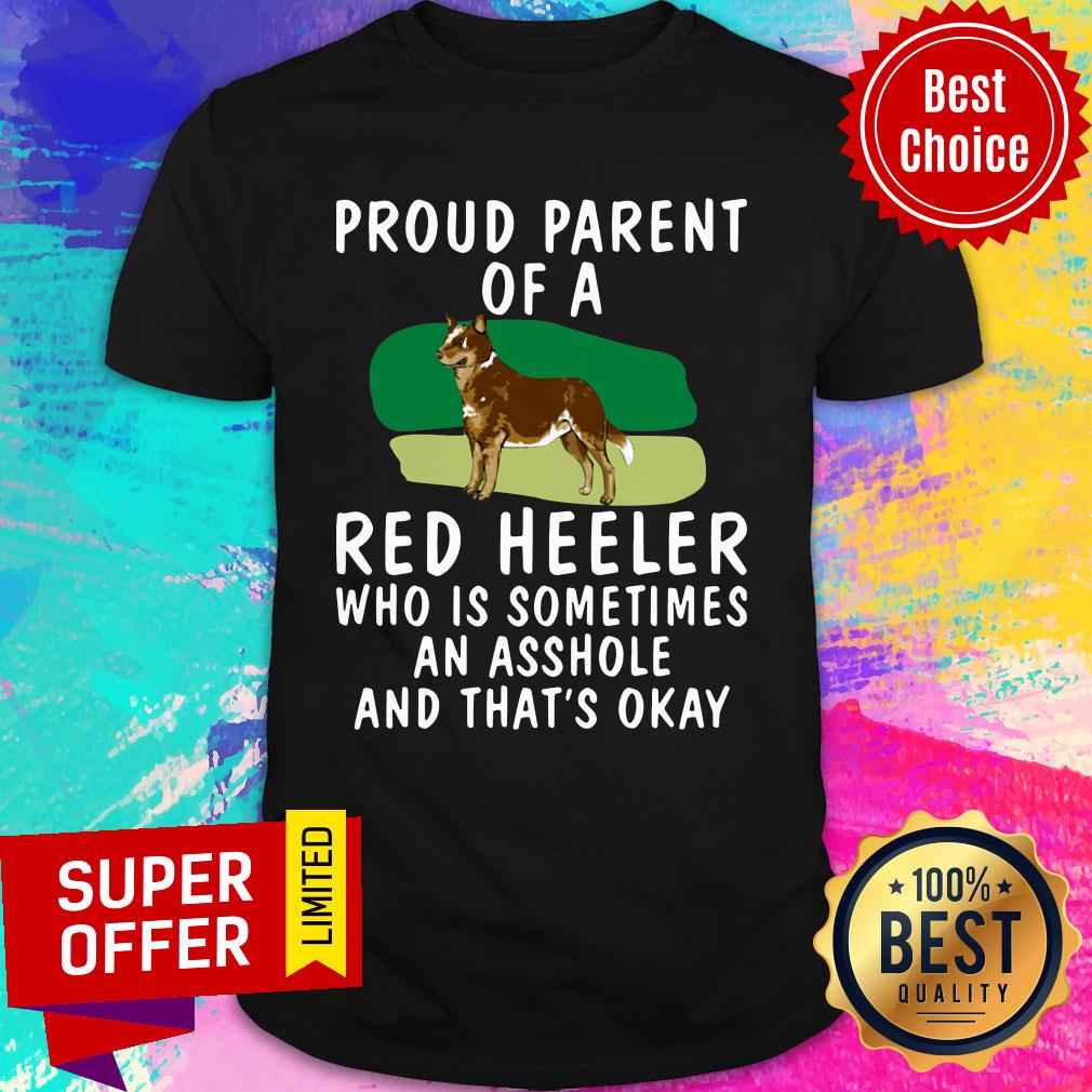 Awesome Proud Parent Of A Red Heeler Dog Shirt