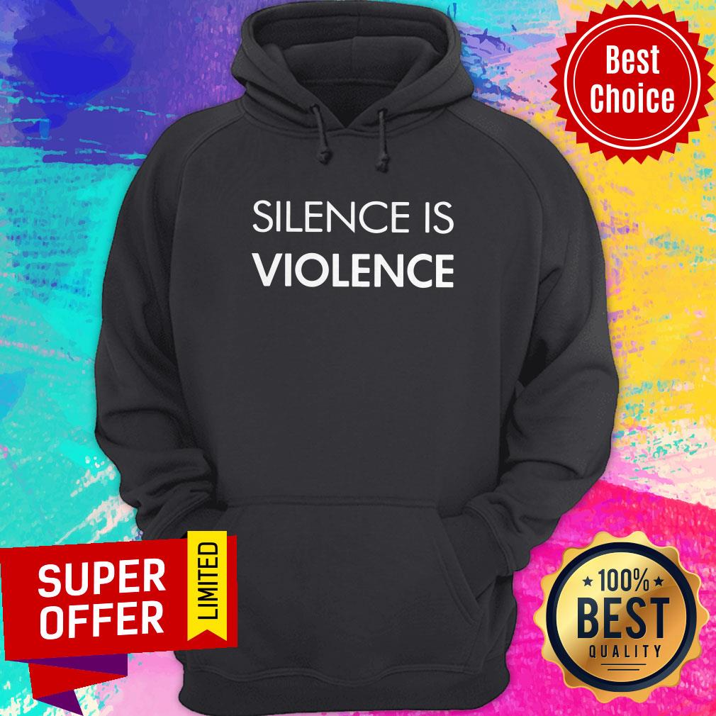 Awesome Silence Is Violence Shirt