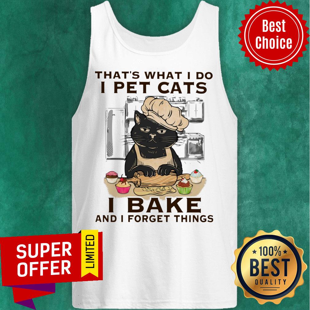 Balck Cat That's What I Do I Pet Cat I Bake Shirt