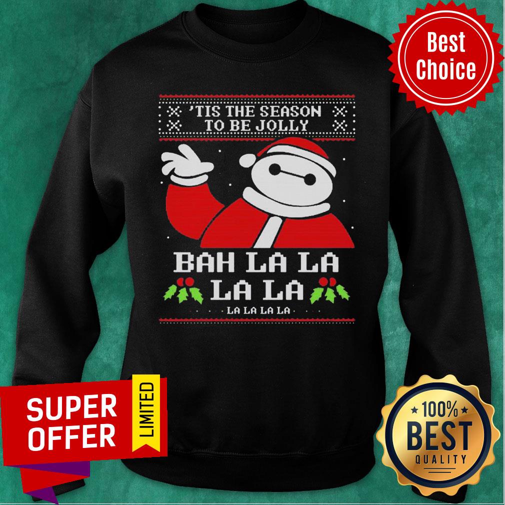 Baymax Tis The Season To Be Jolly Bah La La La Ugly Christmas Shirt