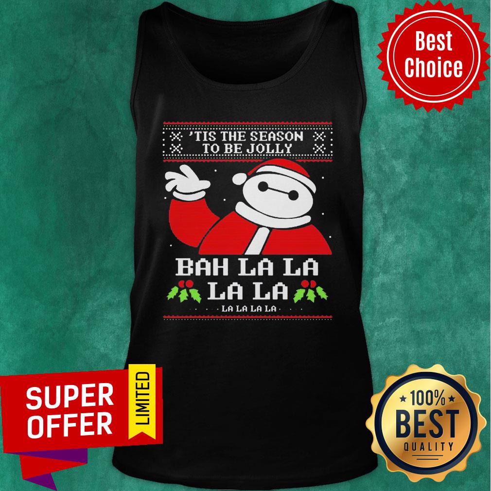 Baymax Tis The Season To Be Jolly Bah La La La Ugly Christmas Shirt