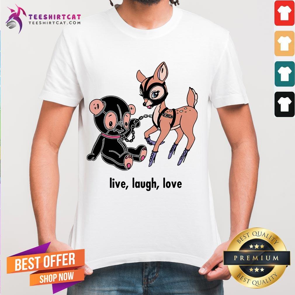 Bear And Deer Live Laugh Love Shirt
