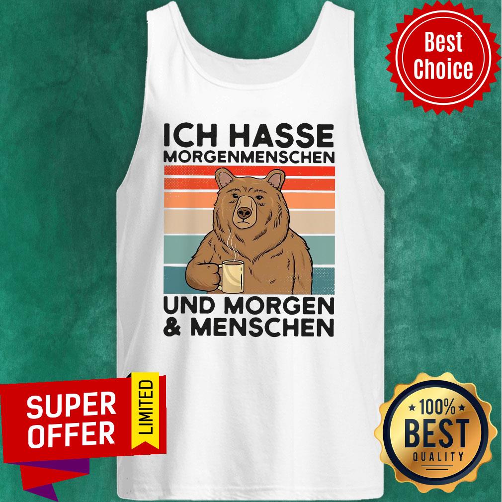Bear Ich Hasse Morgenmenschen Und Morgen Und Menschen Shirt