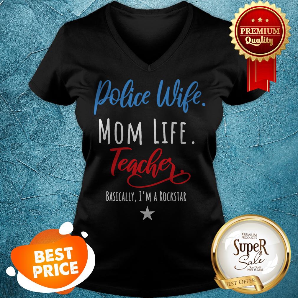 Beautiful Police Wife Mom Life Teacher Rockstar Mother’s Day Gift Shirt