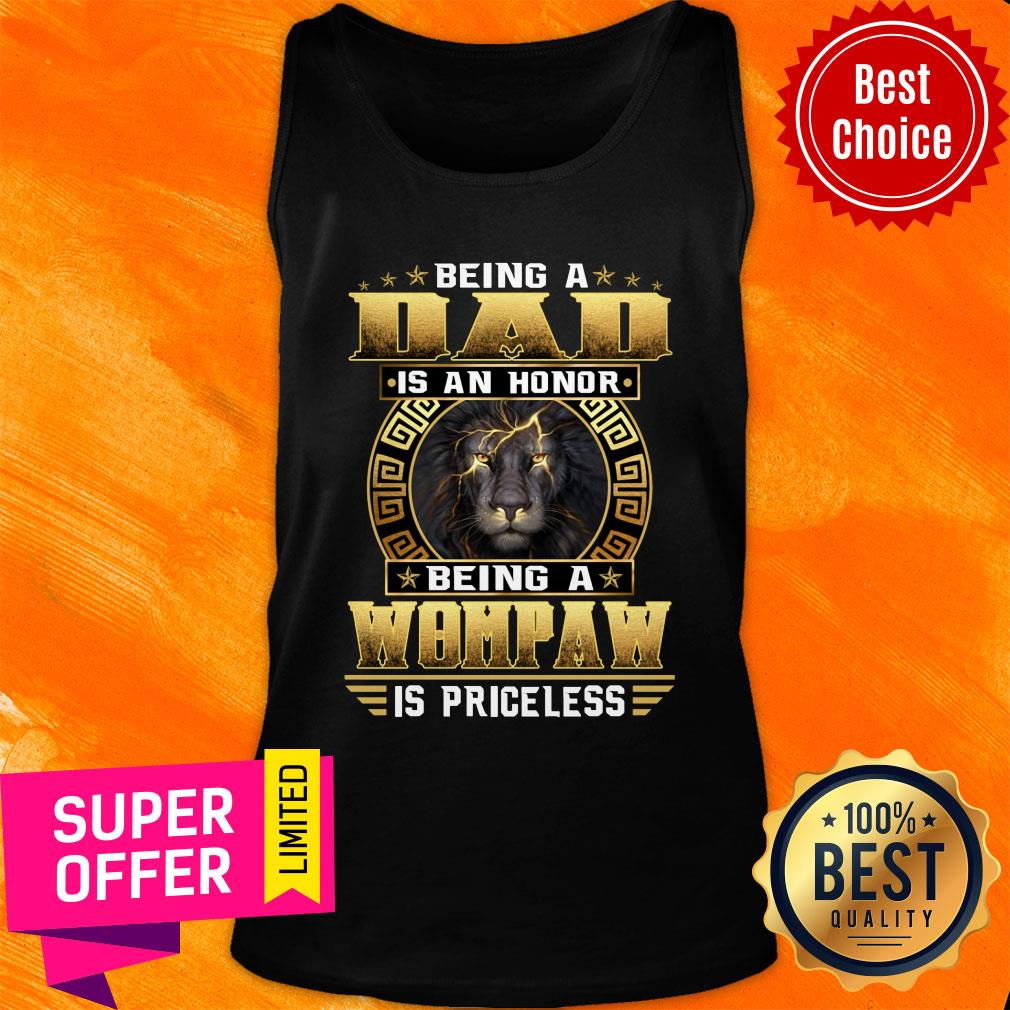 Being A Dad Is An Honor Lion Wompaw Shirt