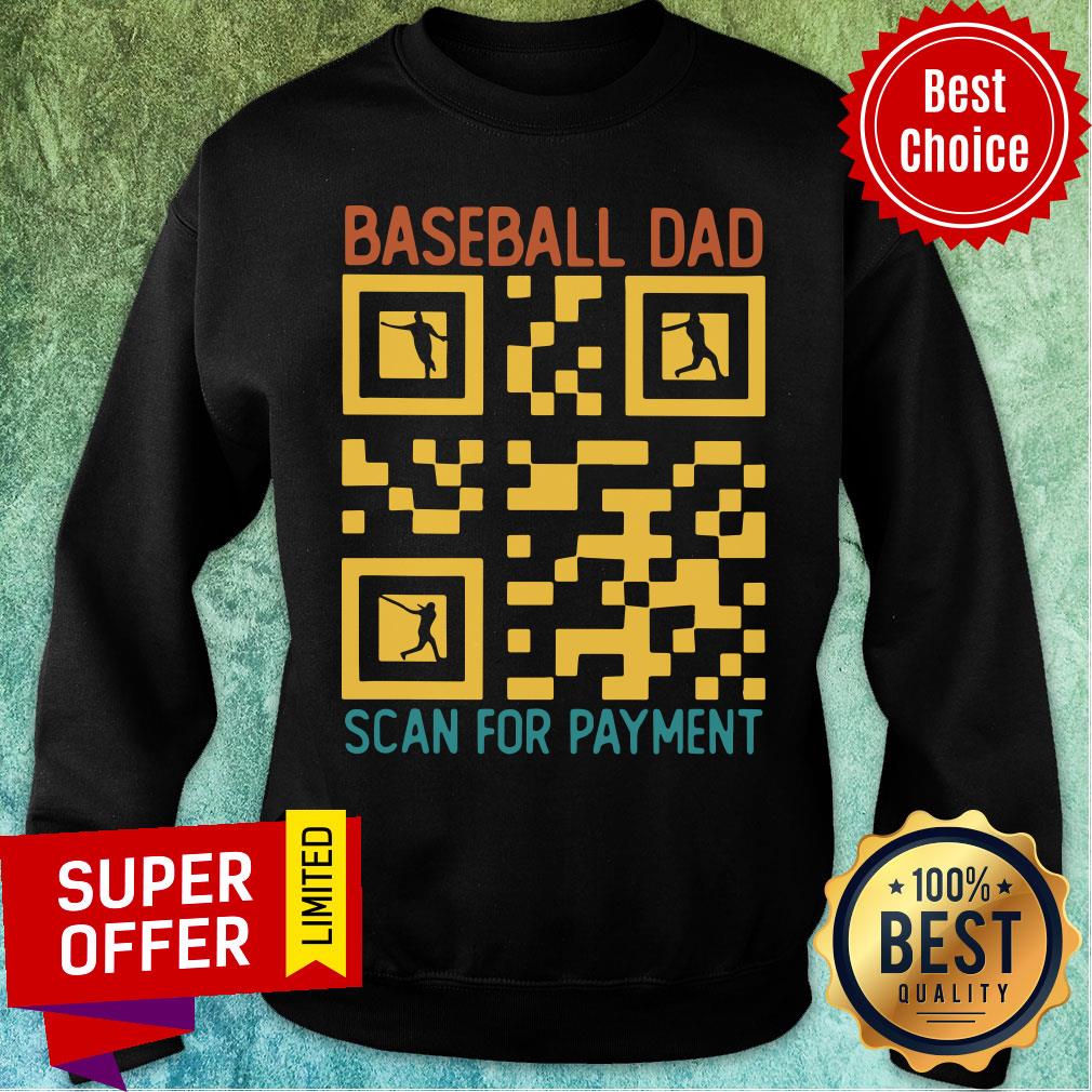 Best Selling Baseball Dad Scan For Payment Shirt