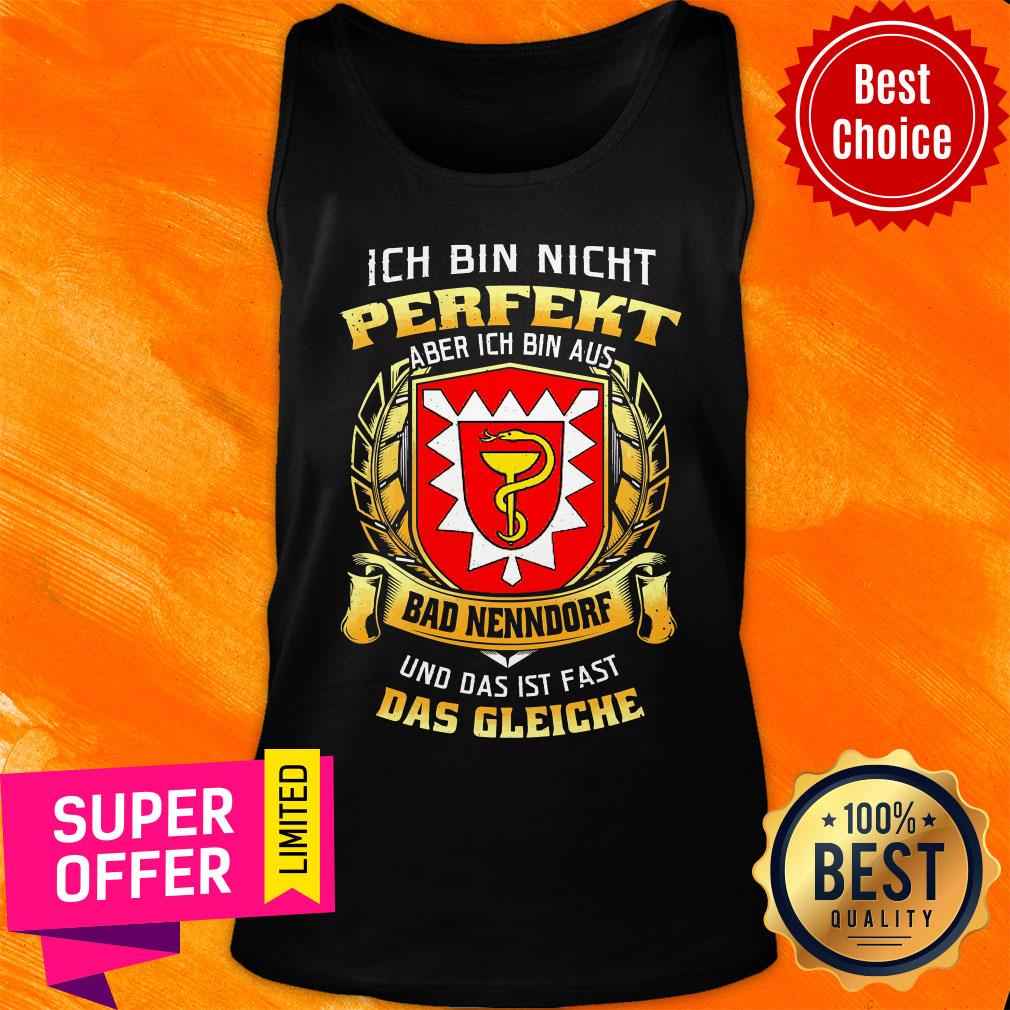 bin-nicht-perfekt-aber-ich-bin-aus-bad-nenndorf-und-das-ist-fast-das-gleiche-tank-top.jpg