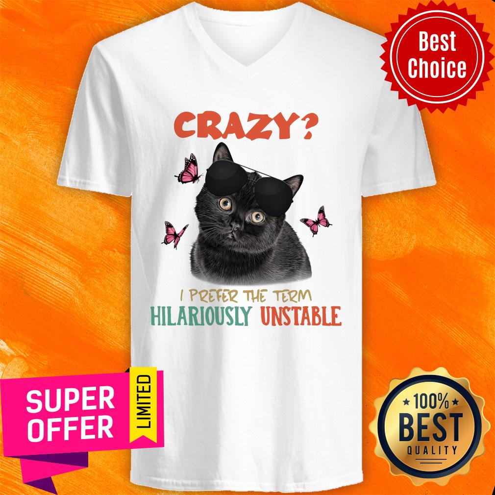 Black Cat Hilariously Unstable Crazy Shirt