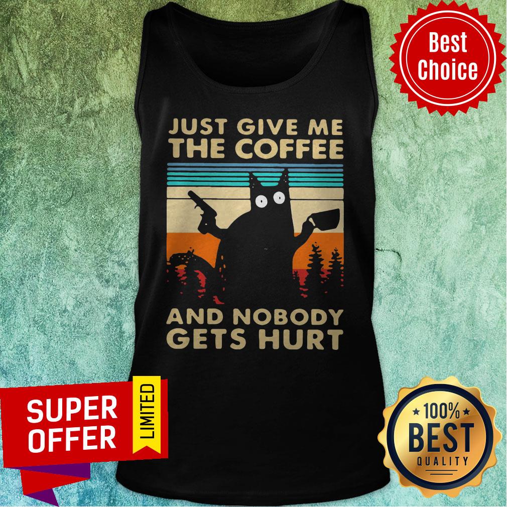 Black Cat Just Give Me The Coffee And Nobody Gets Hurt Vintage Shirt