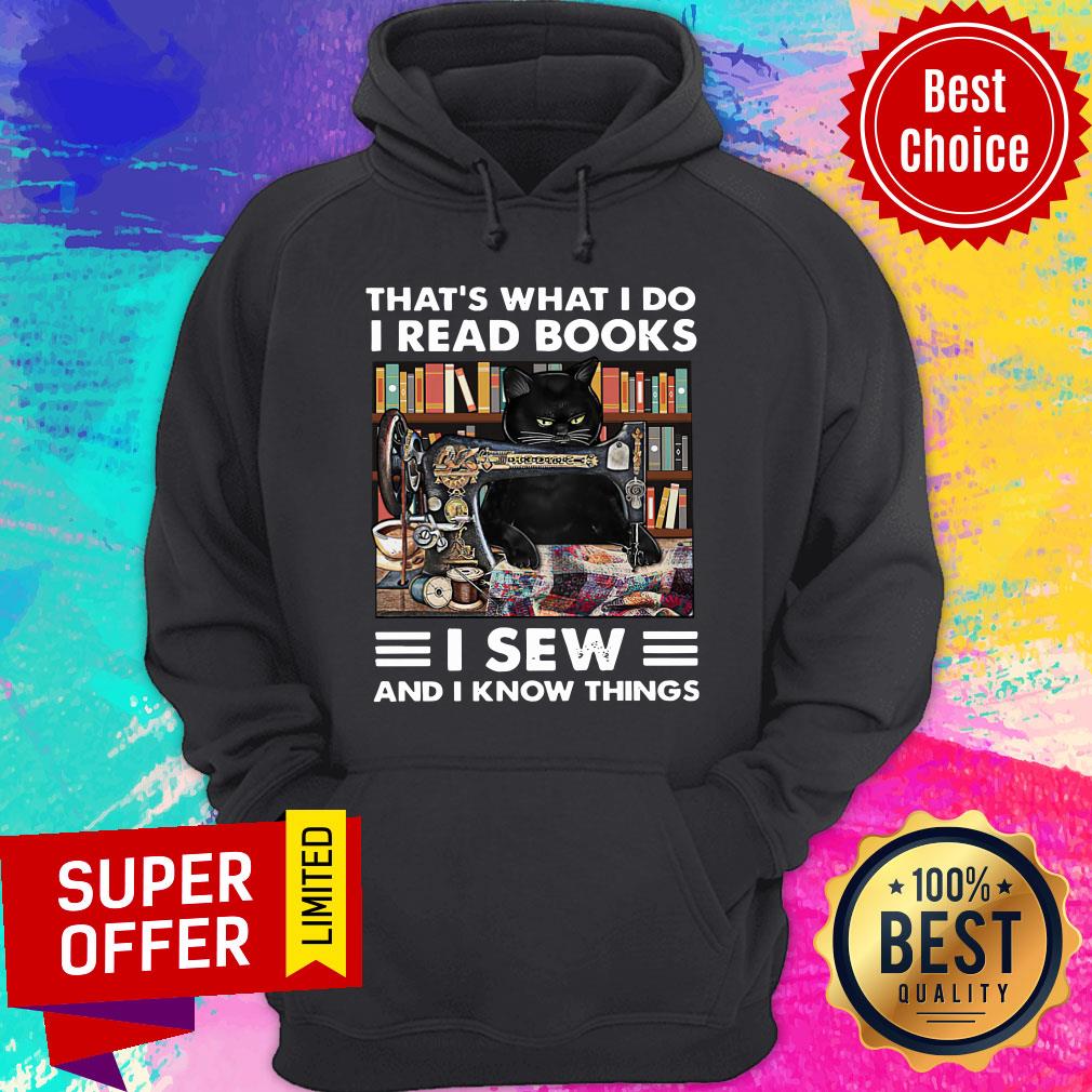 Black Cat That's What I Do I Read Books I Sew And I Know Things Shirt