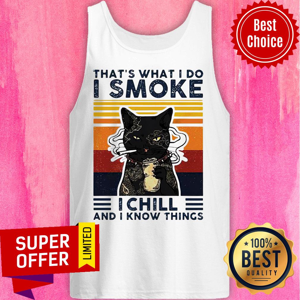 Black Cat That’s What I Do I Smoke I Chill And I Know Things Vintage Shirt