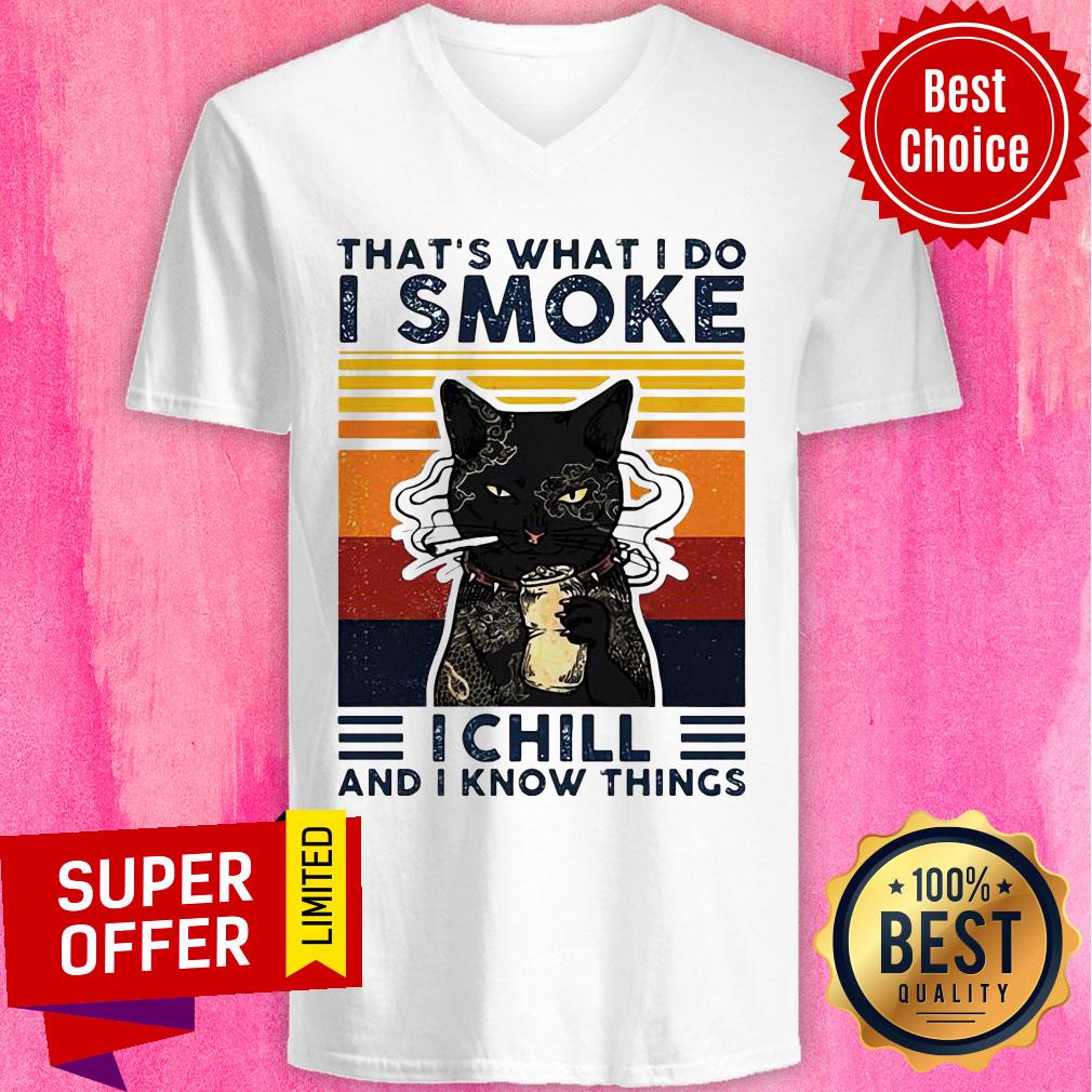 Black Cat That’s What I Do I Smoke I Chill And I Know Things Vintage Shirt