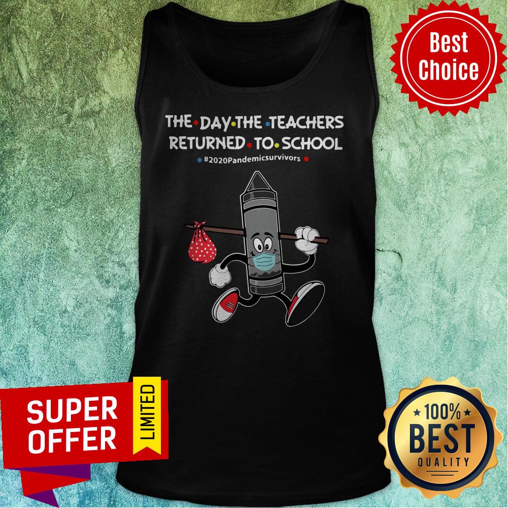 black-crayon-the-day-the-teachers-returned-to-school-2020-pandemic-survivors-tank-top.jpg