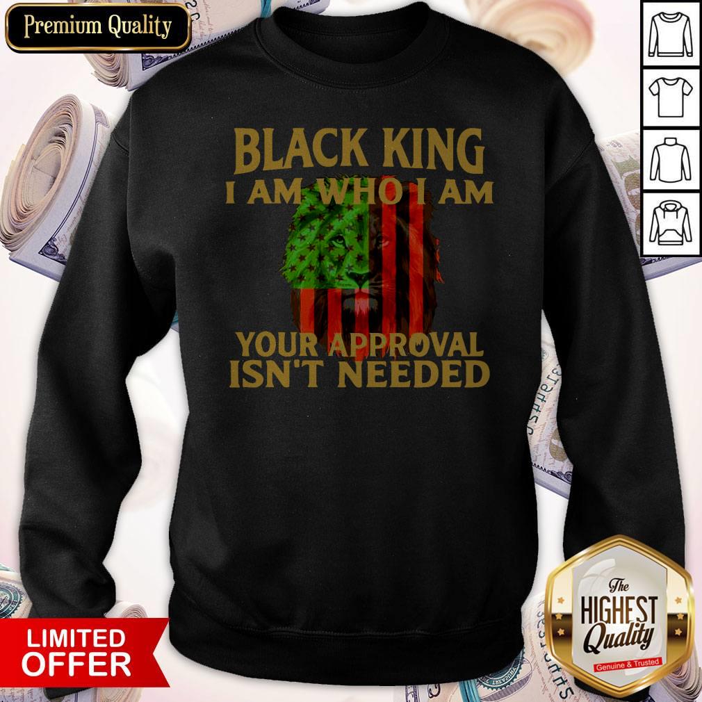 Black King I Am Who I Am Your Approval Isn’t Needed Lion Flag Shirt