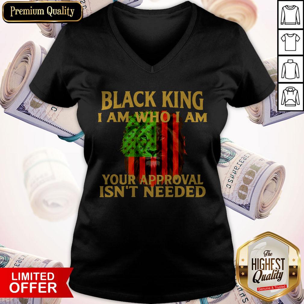 Black King I Am Who I Am Your Approval Isn’t Needed Lion Flag Shirt