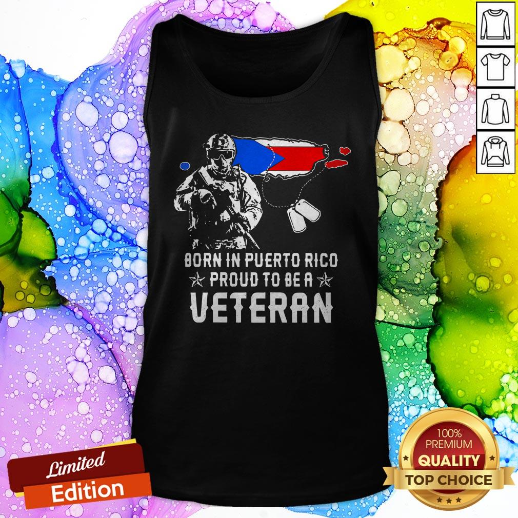 Born In Puerto Rico Proud To Be A Veteran Shirt